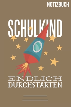 Schulkind: A5 Notizbuch /  Notebook • 111 Seiten  • Extra  Kalender 2020 •  Einzigartig •  Liniert •  Linien •  Linie • Geschenk • Geschenkidee (German Edition)