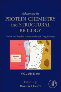 Hardcover Protein and Peptide Nanoparticles for Drug Delivery: Volume 98 Book