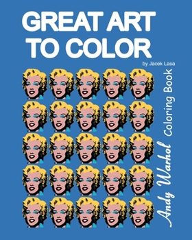 Paperback Great Art to Color Andy Warhol Coloring Book