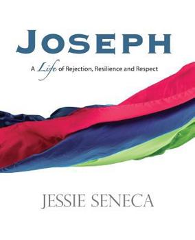 Paperback Joseph: A Life of of Rejection, Resilience and Respect Book