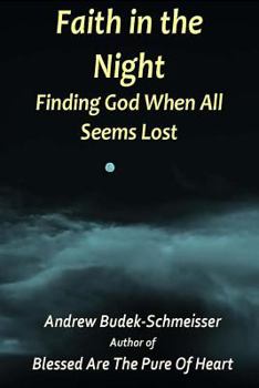 Paperback Faith In The Night: Finding God When All Seems Lost Book