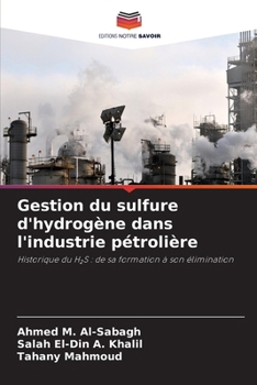 Paperback Gestion du sulfure d'hydrogène dans l'industrie pétrolière [French] Book