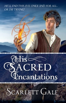 His Sacred Incantations - Book #2 of the Warrior's Guild