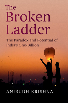 Hardcover The Broken Ladder: The Paradox and Potential of India's One-Billion Book