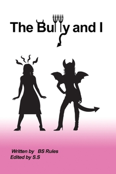Paperback The Bully and I Book