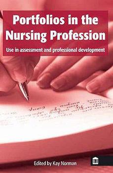 Paperback Portfolios in the Nursing Profession: Use in Assessment and Professional Development Book