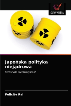 Paperback Japońska polityka niejądrowa [Polish] Book