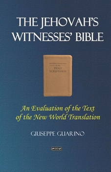 Paperback The Jehovah's Witnesses' Bible: An Evaluation of the Text of the New World Translation Book