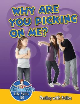 Paperback Why Are You Picking on Me?: Dealing with Bullies Book