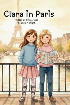 Paperback Clara in Paris: A Story About Courage, Friendship, and Belonging Book