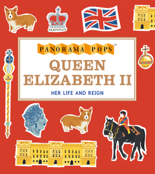Hardcover Queen Elizabeth II Her Life and Reign: Panorama Pops Book