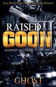 Paperback Raised as a Goon 3: Against All Odds Book