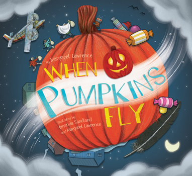 Hardcover When Pumpkins Fly Book
