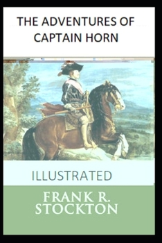 Paperback The Adventures of Captain Horn Illustrated Book