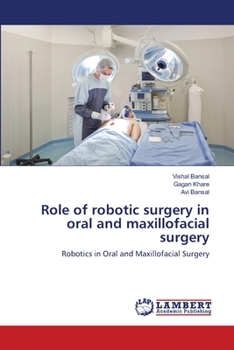 Paperback Role of robotic surgery in oral and maxillofacial surgery Book