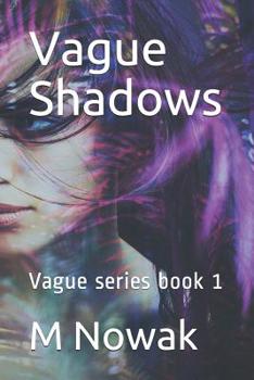 Paperback Vague Shadows: Vague series book 1 Book