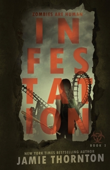 Infestation - Book #2 of the Zombies Are Human