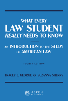 Paperback What Every Law Student Really Needs to Know: An Introduction to the Study of American Law Book