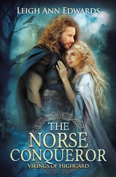 The Norse Conqueror - Book #4 of the Vikings of Highgard