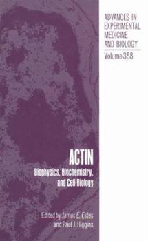 Actin: Biophysics, Biochemistry and Cell Biology (Advances in Experimental Medicine and Biology)