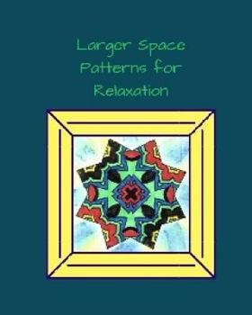 Paperback Larger Space Patterns for Relaxation: Larger Space Patterns Book