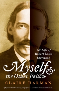 Paperback Myself and the Other Fellow: A Life of Robert Lewis Stevenson Book