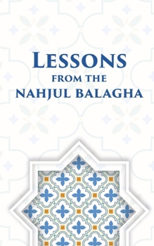 Paperback Lessons from the Nahjul Balagha Book