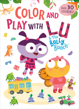 Paperback Color and Play with Lu & the Bally Bunch Book