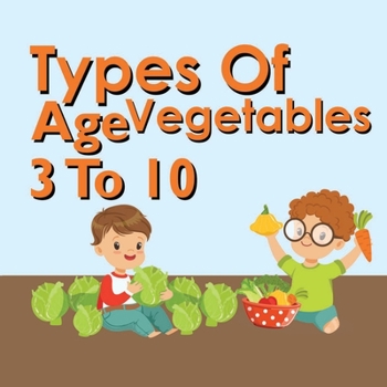 Paperback Types Of Vegetables: Reading Book For Kids Book