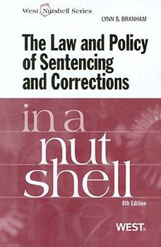 Paperback The Law and Policy of Sentencing and Corrections in a Nutshell Book