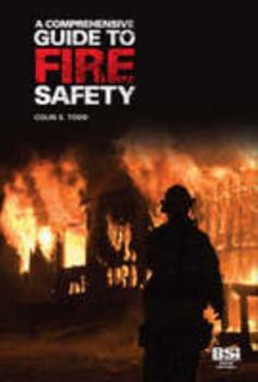 Paperback A Comprehensive Guide to Fire Safety Book
