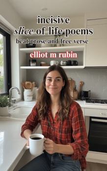 Paperback incisive slice of life poems Book