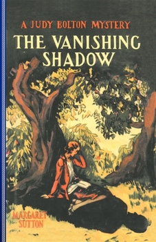 The Vanishing Shadow - Book #1 of the Judy Bolton Mysteries