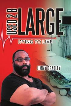 Paperback Used 2 B Large: Dying to Live Book