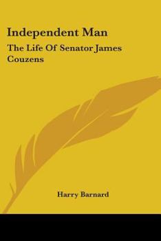 Paperback Independent Man: The Life Of Senator James Couzens Book