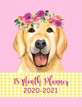 18 Month Planner 2020-2021: Calendar Years 2020-2021 Planner. Cute French Bulldog Watercolor Image. 8.5"x11", 80 Pages. Large Pages to Write in.