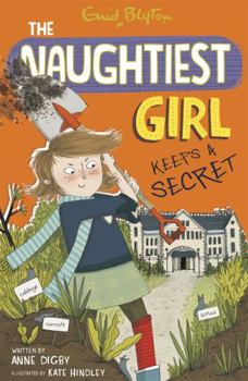 The Naughtiest Girl Keeps a Secret - Book #5 of the Naughtiest Girl