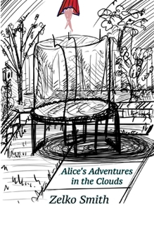 Paperback Alice's Adventures in the Clouds Book