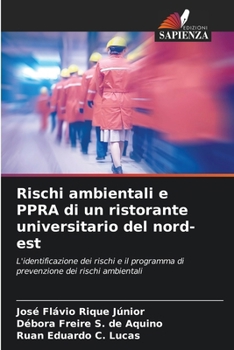 Rischi ambientali e PPRA di un ristorante universitario del nord-est