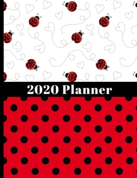 Paperback 2020 Planner: 12 Month Planner with Yearly, Monthly & Daily Timeline Views with Notes & More- Pretty Ladybugs & Red and Black Polka Book