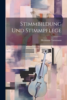 Paperback Stimmbildung Und Stimmpflege [German] Book