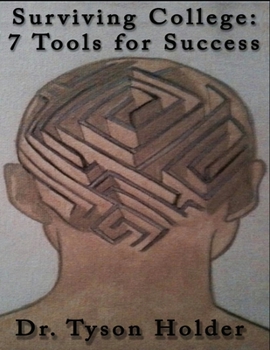 Paperback Surviving College: 7 Tools for Success Book