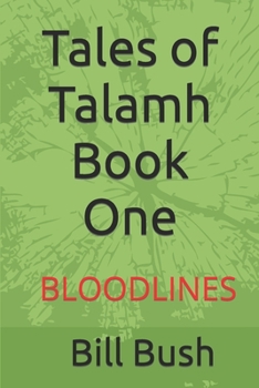 Paperback Tales of Talamh Book One: Bloodlines Book