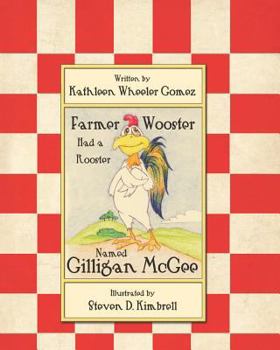 Paperback Farmer Wooster Had a Rooster Named Gilligan McGee Book