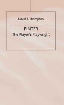 Hardcover Pinter: The Player's Playwright Book