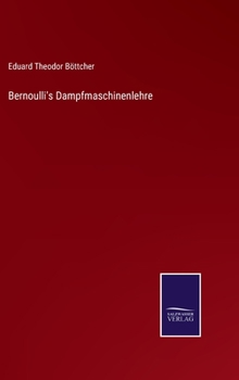 Hardcover Bernoulli's Dampfmaschinenlehre [German] Book
