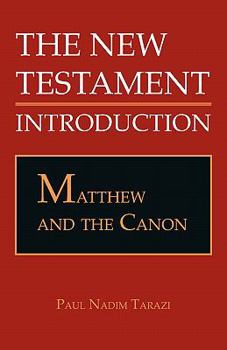 Matthew and the Canon - Book #4 of the New Testament: An Introduction