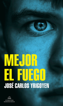 Paperback Mejor El Fuego / Fire Is Better [Spanish] Book