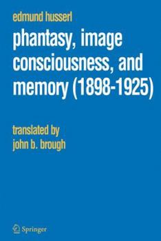 Paperback Phantasy, Image Consciousness, and Memory (1898-1925) Book