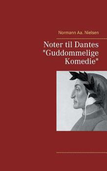 Paperback Noter til Dantes "Guddommelige Komedie" [Danish] Book